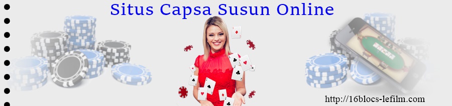 Situs Capsa Susun Online